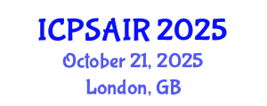 International Conference on Political Sciences and International Relations (ICPSAIR) October 21, 2025 - London, United Kingdom