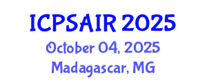 International Conference on Political Sciences and International Relations (ICPSAIR) October 04, 2025 - Madagascar, Madagascar