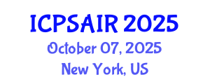 International Conference on Political Sciences and International Relations (ICPSAIR) October 07, 2025 - New York, United States