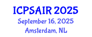 International Conference on Political Sciences and International Relations (ICPSAIR) September 16, 2025 - Amsterdam, Netherlands