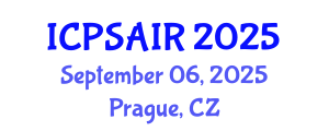 International Conference on Political Sciences and International Relations (ICPSAIR) September 06, 2025 - Prague, Czechia