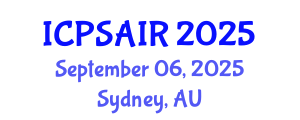 International Conference on Political Sciences and International Relations (ICPSAIR) September 06, 2025 - Sydney, Australia