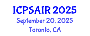 International Conference on Political Sciences and International Relations (ICPSAIR) September 20, 2025 - Toronto, Canada