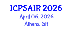 International Conference on Political Sciences and International Relations (ICPSAIR) April 06, 2026 - Athens, Greece International Conference on Political Sciences and International Relations (ICPSAIR) April 06, 2026 - Athens, Greece