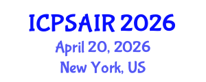 International Conference on Political Sciences and International Relations (ICPSAIR) April 20, 2026 - New York, United States International Conference on Political Sciences and International Relations (ICPSAIR) April 20, 2026 - New York, United States