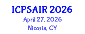 International Conference on Political Sciences and International Relations (ICPSAIR) April 27, 2026 - Nicosia, Cyprus International Conference on Political Sciences and International Relations (ICPSAIR) April 27, 2026 - Nicosia, Cyprus