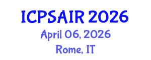 International Conference on Political Sciences and International Relations (ICPSAIR) April 06, 2026 - Rome, Italy International Conference on Political Sciences and International Relations (ICPSAIR) April 06, 2026 - Rome, Italy