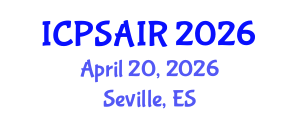 International Conference on Political Sciences and International Relations (ICPSAIR) April 20, 2026 - Seville, Spain International Conference on Political Sciences and International Relations (ICPSAIR) April 20, 2026 - Seville, Spain