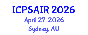 International Conference on Political Sciences and International Relations (ICPSAIR) April 27, 2026 - Sydney, Australia International Conference on Political Sciences and International Relations (ICPSAIR) April 27, 2026 - Sydney, Australia
