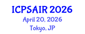 International Conference on Political Sciences and International Relations (ICPSAIR) April 20, 2026 - Tokyo, Japan International Conference on Political Sciences and International Relations (ICPSAIR) April 20, 2026 - Tokyo, Japan