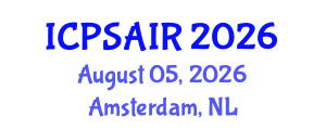 International Conference on Political Sciences and International Relations (ICPSAIR) August 05, 2026 - Amsterdam, Netherlands International Conference on Political Sciences and International Relations (ICPSAIR) August 05, 2026 - Amsterdam, Netherlands