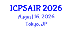 International Conference on Political Sciences and International Relations (ICPSAIR) August 16, 2026 - Tokyo, Japan International Conference on Political Sciences and International Relations (ICPSAIR) August 16, 2026 - Tokyo, Japan