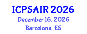International Conference on Political Sciences and International Relations (ICPSAIR) December 16, 2026 - Barcelona, Spain International Conference on Political Sciences and International Relations (ICPSAIR) December 16, 2026 - Barcelona, Spain