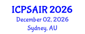 International Conference on Political Sciences and International Relations (ICPSAIR) December 02, 2026 - Sydney, Australia International Conference on Political Sciences and International Relations (ICPSAIR) December 02, 2026 - Sydney, Australia