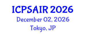 International Conference on Political Sciences and International Relations (ICPSAIR) December 02, 2026 - Tokyo, Japan International Conference on Political Sciences and International Relations (ICPSAIR) December 02, 2026 - Tokyo, Japan