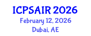 International Conference on Political Sciences and International Relations (ICPSAIR) February 12, 2026 - Dubai, United Arab Emirates International Conference on Political Sciences and International Relations (ICPSAIR) February 12, 2026 - Dubai, United Arab Emirates