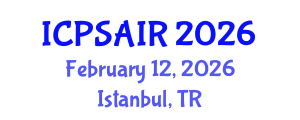 International Conference on Political Sciences and International Relations (ICPSAIR) February 12, 2026 - Istanbul, Turkey International Conference on Political Sciences and International Relations (ICPSAIR) February 12, 2026 - Istanbul, Turkey