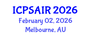 International Conference on Political Sciences and International Relations (ICPSAIR) February 02, 2026 - Melbourne, Australia International Conference on Political Sciences and International Relations (ICPSAIR) February 02, 2026 - Melbourne, Australia