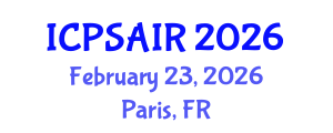 International Conference on Political Sciences and International Relations (ICPSAIR) February 23, 2026 - Paris, France International Conference on Political Sciences and International Relations (ICPSAIR) February 23, 2026 - Paris, France