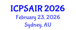 International Conference on Political Sciences and International Relations (ICPSAIR) February 23, 2026 - Sydney, Australia International Conference on Political Sciences and International Relations (ICPSAIR) February 23, 2026 - Sydney, Australia
