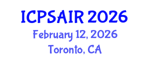 International Conference on Political Sciences and International Relations (ICPSAIR) February 12, 2026 - Toronto, Canada International Conference on Political Sciences and International Relations (ICPSAIR) February 12, 2026 - Toronto, Canada