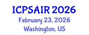 International Conference on Political Sciences and International Relations (ICPSAIR) February 23, 2026 - Washington, United States International Conference on Political Sciences and International Relations (ICPSAIR) February 23, 2026 - Washington, United States