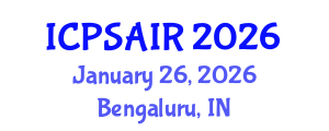 International Conference on Political Sciences and International Relations (ICPSAIR) January 26, 2026 - Bengaluru, India International Conference on Political Sciences and International Relations (ICPSAIR) January 26, 2026 - Bengaluru, India
