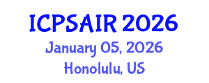 International Conference on Political Sciences and International Relations (ICPSAIR) January 05, 2026 - Honolulu, United States International Conference on Political Sciences and International Relations (ICPSAIR) January 05, 2026 - Honolulu, United States