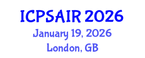 International Conference on Political Sciences and International Relations (ICPSAIR) January 19, 2026 - London, United Kingdom International Conference on Political Sciences and International Relations (ICPSAIR) January 19, 2026 - London, United Kingdom