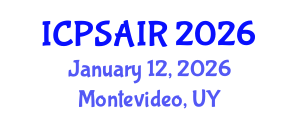 International Conference on Political Sciences and International Relations (ICPSAIR) January 12, 2026 - Montevideo, Uruguay International Conference on Political Sciences and International Relations (ICPSAIR) January 12, 2026 - Montevideo, Uruguay
