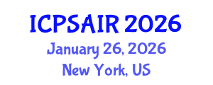 International Conference on Political Sciences and International Relations (ICPSAIR) January 26, 2026 - New York, United States International Conference on Political Sciences and International Relations (ICPSAIR) January 26, 2026 - New York, United States