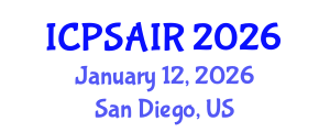 International Conference on Political Sciences and International Relations (ICPSAIR) January 12, 2026 - San Diego, United States International Conference on Political Sciences and International Relations (ICPSAIR) January 12, 2026 - San Diego, United States