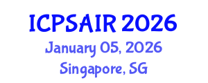 International Conference on Political Sciences and International Relations (ICPSAIR) January 05, 2026 - Singapore, Singapore International Conference on Political Sciences and International Relations (ICPSAIR) January 05, 2026 - Singapore, Singapore