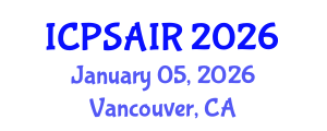International Conference on Political Sciences and International Relations (ICPSAIR) January 05, 2026 - Vancouver, Canada International Conference on Political Sciences and International Relations (ICPSAIR) January 05, 2026 - Vancouver, Canada