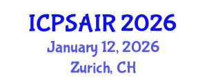 International Conference on Political Sciences and International Relations (ICPSAIR) January 12, 2026 - Zurich, Switzerland International Conference on Political Sciences and International Relations (ICPSAIR) January 12, 2026 - Zurich, Switzerland