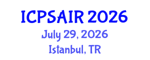 International Conference on Political Sciences and International Relations (ICPSAIR) July 29, 2026 - Istanbul, Turkey International Conference on Political Sciences and International Relations (ICPSAIR) July 29, 2026 - Istanbul, Turkey