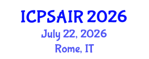 International Conference on Political Sciences and International Relations (ICPSAIR) July 22, 2026 - Rome, Italy International Conference on Political Sciences and International Relations (ICPSAIR) July 22, 2026 - Rome, Italy