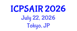 International Conference on Political Sciences and International Relations (ICPSAIR) July 22, 2026 - Tokyo, Japan International Conference on Political Sciences and International Relations (ICPSAIR) July 22, 2026 - Tokyo, Japan