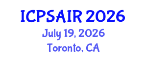 International Conference on Political Sciences and International Relations (ICPSAIR) July 19, 2026 - Toronto, Canada International Conference on Political Sciences and International Relations (ICPSAIR) July 19, 2026 - Toronto, Canada