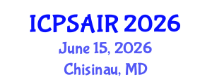International Conference on Political Sciences and International Relations (ICPSAIR) June 15, 2026 - Chisinau, Republic of Moldova International Conference on Political Sciences and International Relations (ICPSAIR) June 15, 2026 - Chisinau, Republic of Moldova