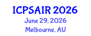 International Conference on Political Sciences and International Relations (ICPSAIR) June 29, 2026 - Melbourne, Australia International Conference on Political Sciences and International Relations (ICPSAIR) June 29, 2026 - Melbourne, Australia