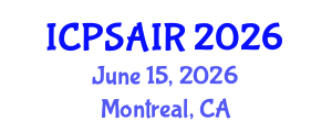 International Conference on Political Sciences and International Relations (ICPSAIR) June 15, 2026 - Montreal, Canada International Conference on Political Sciences and International Relations (ICPSAIR) June 15, 2026 - Montreal, Canada