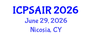 International Conference on Political Sciences and International Relations (ICPSAIR) June 29, 2026 - Nicosia, Cyprus International Conference on Political Sciences and International Relations (ICPSAIR) June 29, 2026 - Nicosia, Cyprus