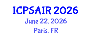 International Conference on Political Sciences and International Relations (ICPSAIR) June 22, 2026 - Paris, France International Conference on Political Sciences and International Relations (ICPSAIR) June 22, 2026 - Paris, France