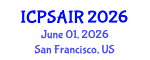 International Conference on Political Sciences and International Relations (ICPSAIR) June 01, 2026 - San Francisco, United States International Conference on Political Sciences and International Relations (ICPSAIR) June 01, 2026 - San Francisco, United States