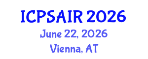 International Conference on Political Sciences and International Relations (ICPSAIR) June 22, 2026 - Vienna, Austria International Conference on Political Sciences and International Relations (ICPSAIR) June 22, 2026 - Vienna, Austria