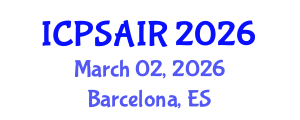 International Conference on Political Sciences and International Relations (ICPSAIR) March 02, 2026 - Barcelona, Spain International Conference on Political Sciences and International Relations (ICPSAIR) March 02, 2026 - Barcelona, Spain