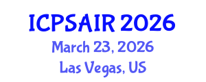International Conference on Political Sciences and International Relations (ICPSAIR) March 23, 2026 - Las Vegas, United States International Conference on Political Sciences and International Relations (ICPSAIR) March 23, 2026 - Las Vegas, United States