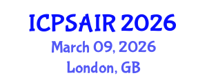 International Conference on Political Sciences and International Relations (ICPSAIR) March 09, 2026 - London, United Kingdom International Conference on Political Sciences and International Relations (ICPSAIR) March 09, 2026 - London, United Kingdom