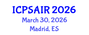 International Conference on Political Sciences and International Relations (ICPSAIR) March 30, 2026 - Madrid, Spain International Conference on Political Sciences and International Relations (ICPSAIR) March 30, 2026 - Madrid, Spain